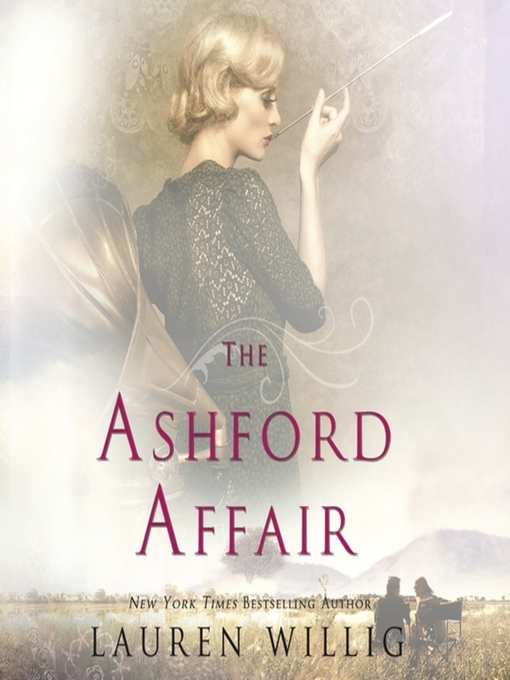Title details for The Ashford Affair by Lauren Willig - Available